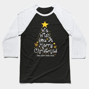 Merry Christmas Tree - We Wish You A Merry Christmas Baseball T-Shirt